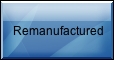 Remanfactured